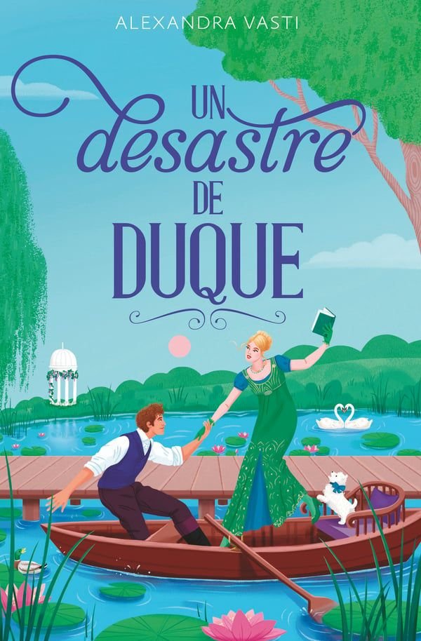 Un desastre de duque, de VASTI, ALEXANDRA | portada del libro