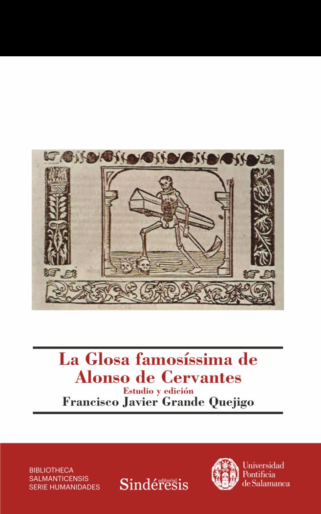 GLOSA FAMOSISSIMA DE ALONSO DE CERVANTES, de GRANDE QUEJIGO, JAVIER | portada del libro