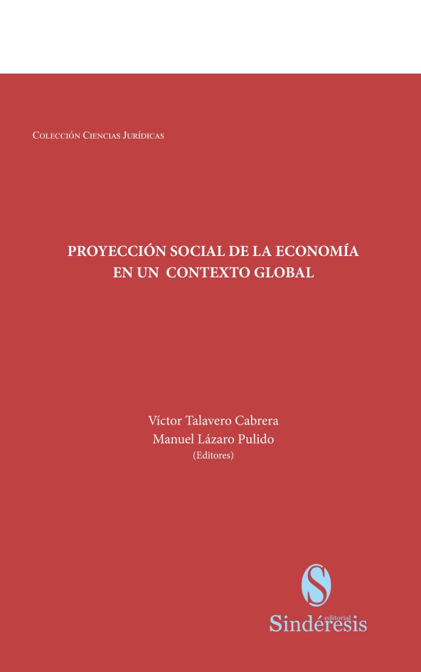 PROYECCION SOCIAL DE LA ECONOMIA EN UN CONTEXTO GLOBAL, de TALAVERO CABRERO | portada del libro
