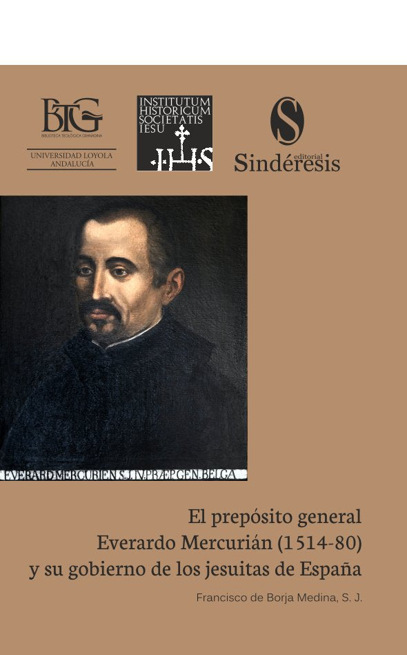 PROPOSITO GENERAL EVERARDO MERCURIAN (1514-80) Y SU GOBIERNO, de BORJA MEDINA, S.J. FRANCISCO DE | portada del libro