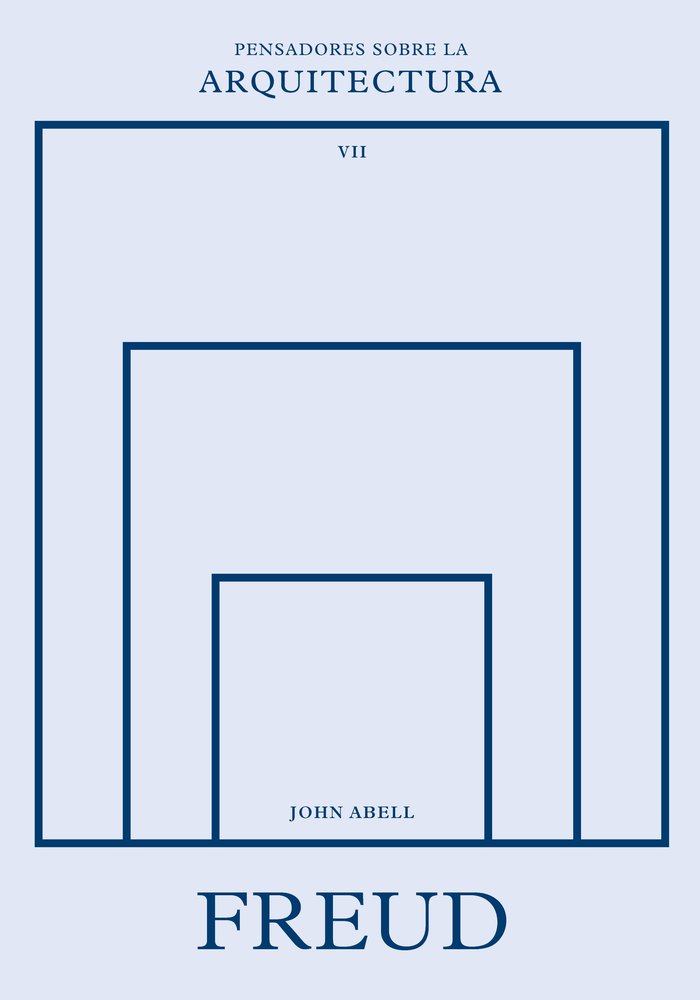 FREUD SOBRE LA ARQUITECTURA, de ABELL, JOHN | portada del libro