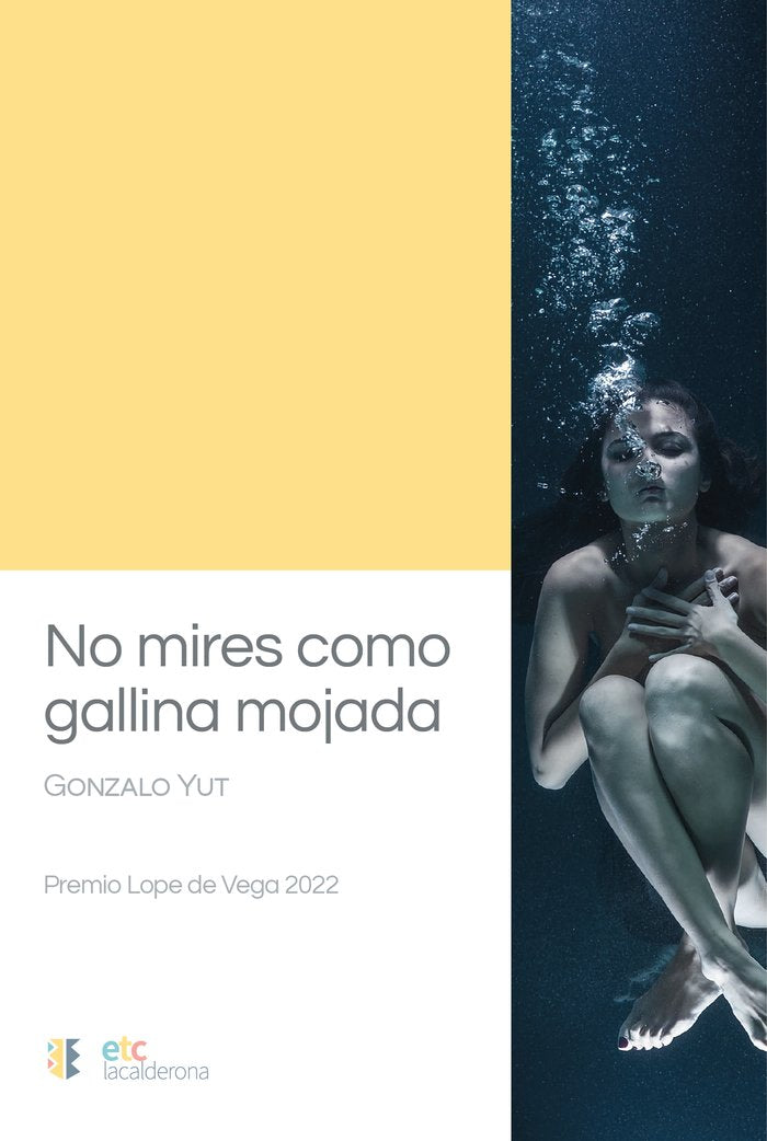 No mires como gallina mojada, de Yut, Gonzalo | portada del libro