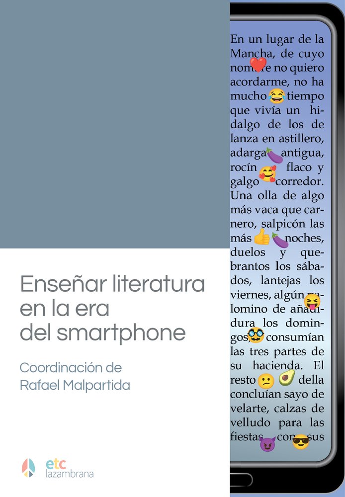 Enseñar literatura en la era del smartphone, de Malpartida, Rafael | portada del libro
