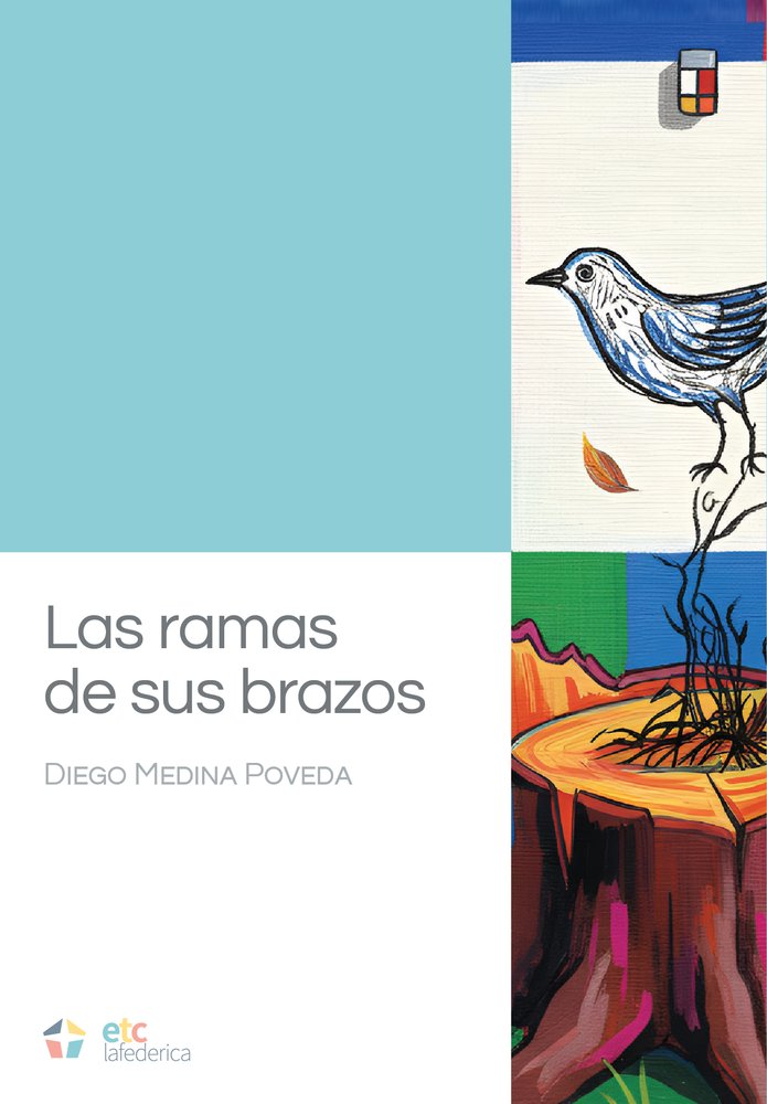 Las ramas de sus brazos, de Medina Poveda, Diego | portada del libro