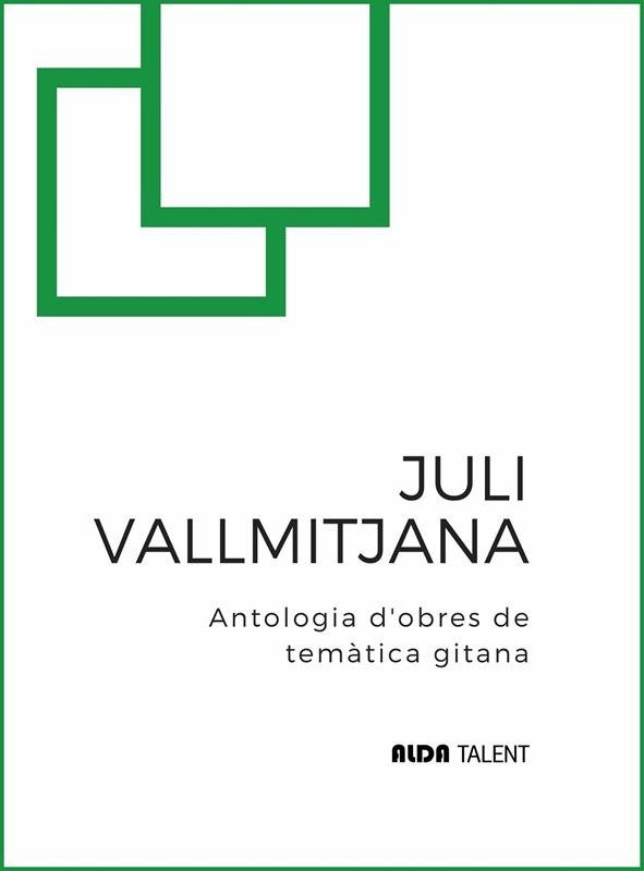 JULI VALLMITJANA. ANTOLOGIA D'OBRES DE TEMATICA GITANA, de VALLMITJANA | portada del libro