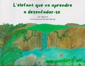 L'ELEFANT QUE VA APRENDRE A DESENFADAR-SE, de ALDAVERT | portada del libro