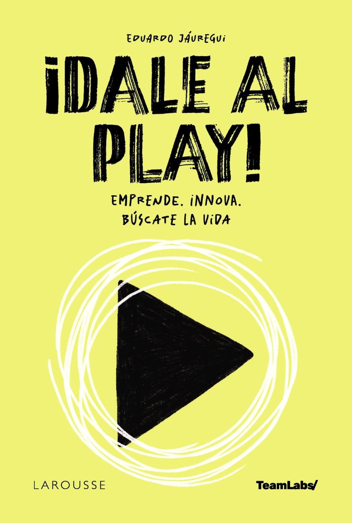 DALE AL PLAY, de JAUREGUI, EDUARDO | portada del libro
