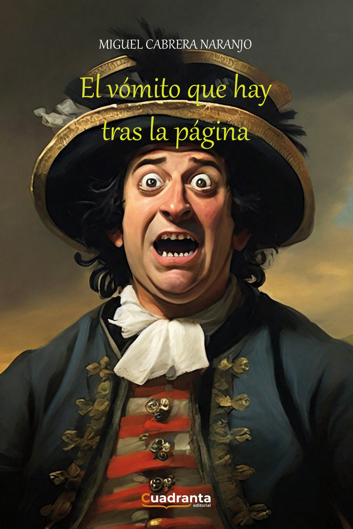 El vómito que hay tras la página, de Cabrera Naranjo, Miguel | portada del libro