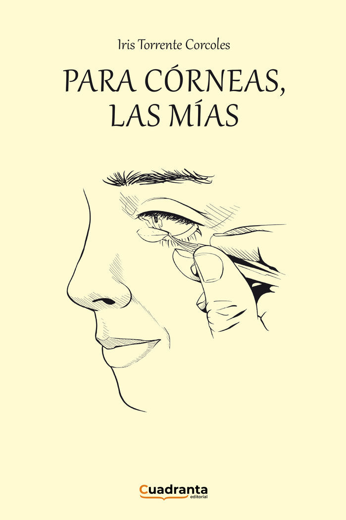 Para córneas, las mías, de Torrente Corcoles, Iris | portada del libro