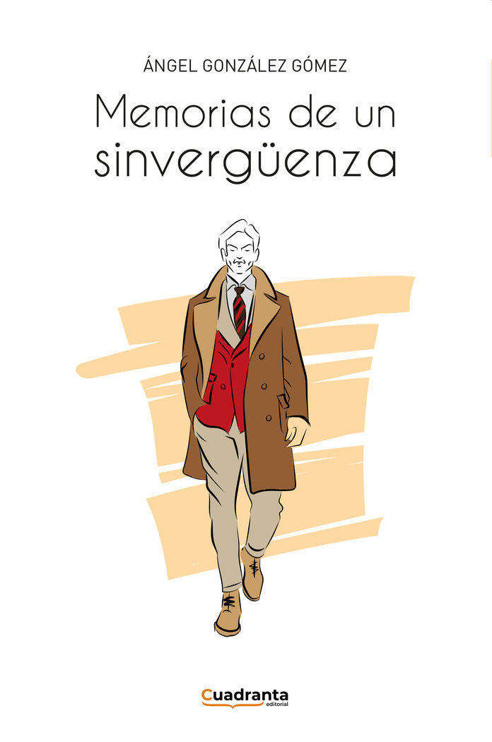 Memorias de un sinvergüenza, de , González Gómez, Ángel | portada del libro