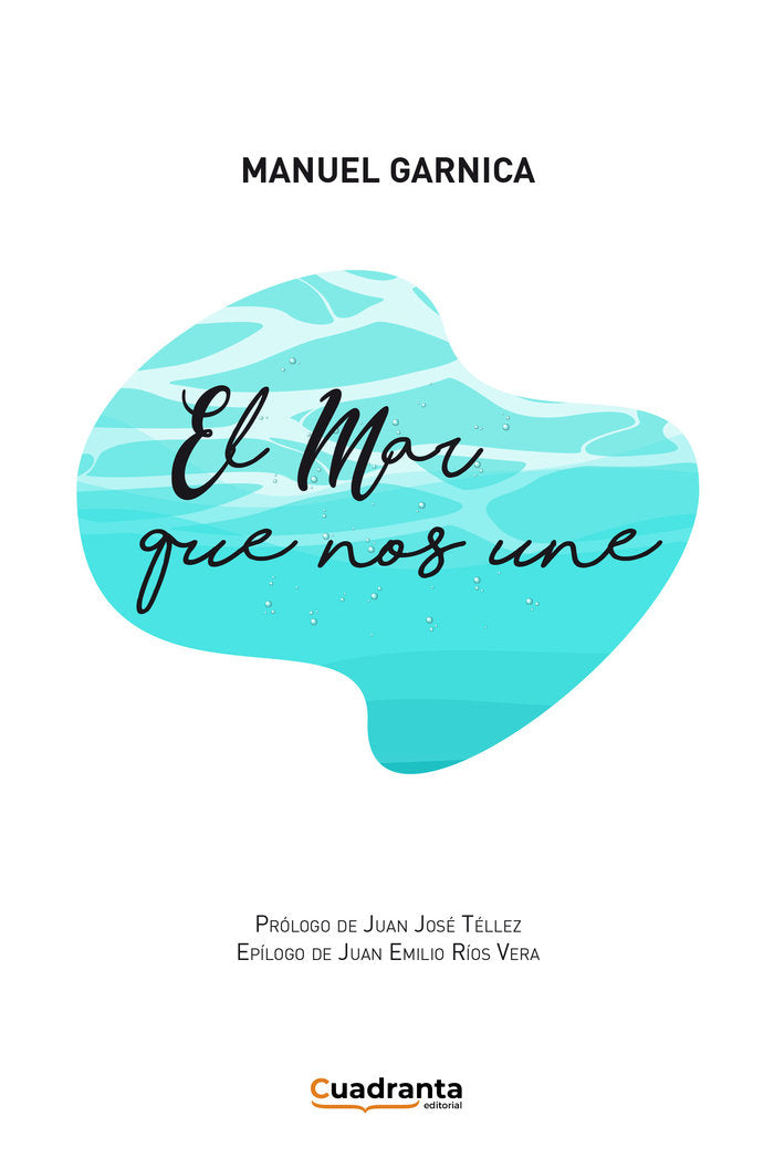 El mar que nos une, de , Garnica Corbacho, Manuel Jesús | portada del libro