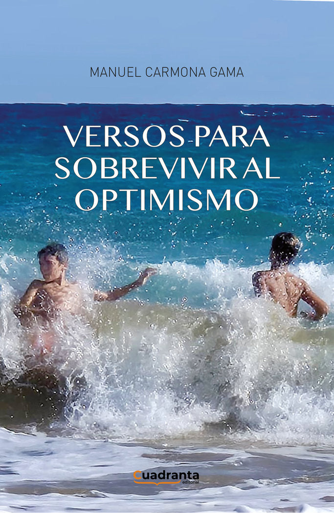 Versos para sobrevivir al optimismo, de , Carmona Gama, Manuel | portada del libro