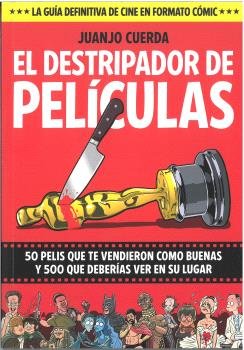 EL DESTRIPADOR DE PELICULAS, de CUERDA, JUANJO | portada del libro
