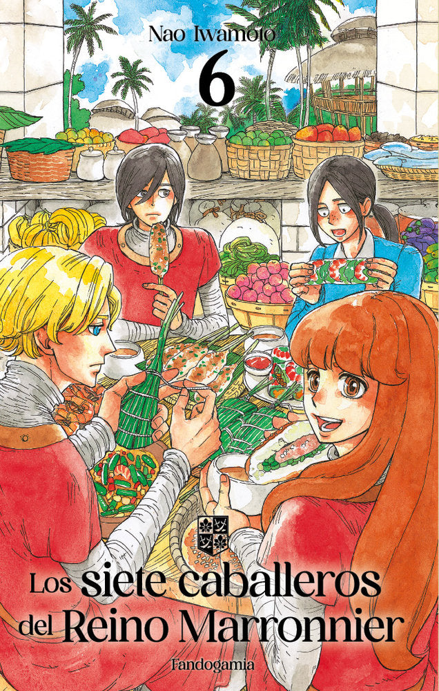 LOS SIETE CABALLEROS DEL REINO MARRONNIER 6, de IWAMOTO, NAO | portada del libro