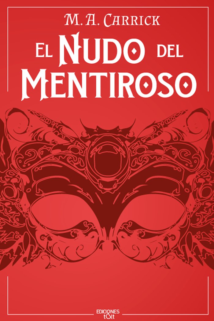 EL NUDO DEL MENTIROSO, de CARRICK, M. A. | portada del libro
