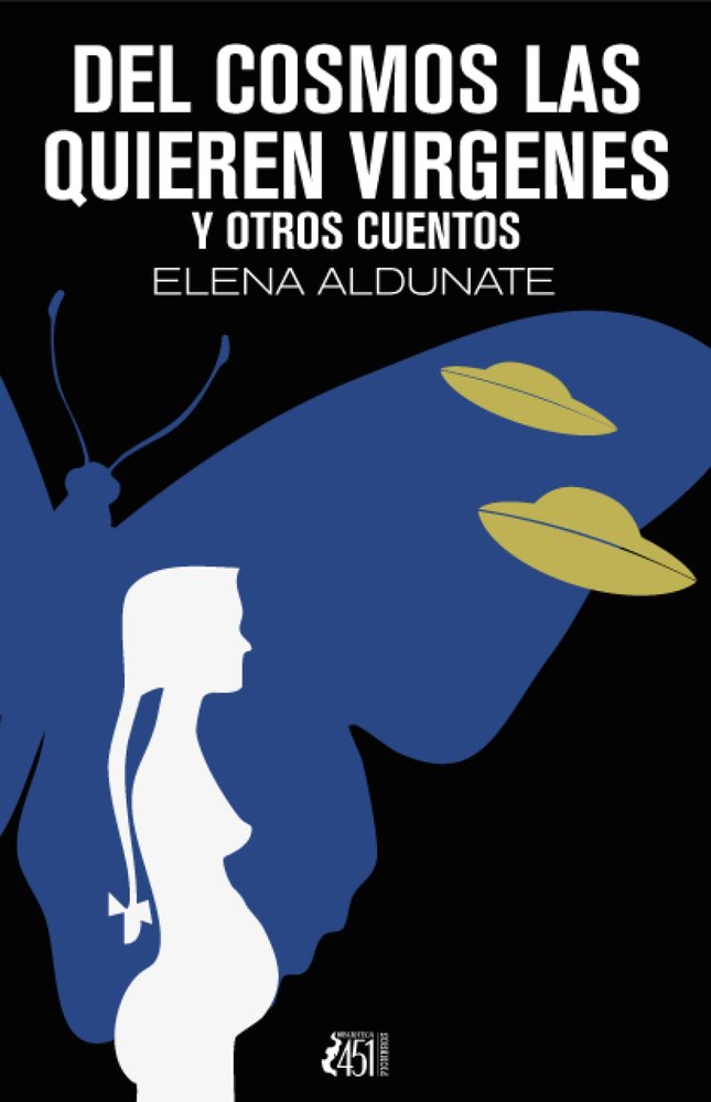 DEL COSMOS LAS QUIEREN VÍRGENES, de Aldunate, Elena | portada del libro
