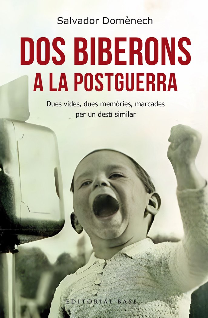 DOS BIBERONS A LA POSTGUERRA, de DOMÔNECH, SALVADOR | portada del libro