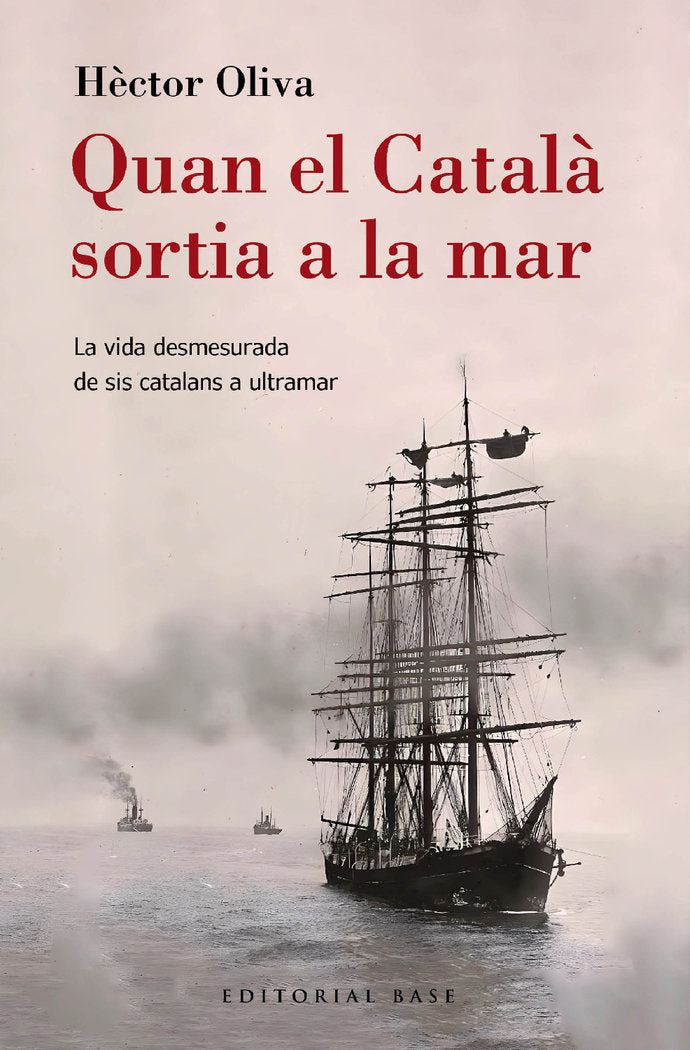 QUAN EL CATALA SORTIA A LA MAR, de OLIVA CAMPS, HÔCTOR | portada del libro