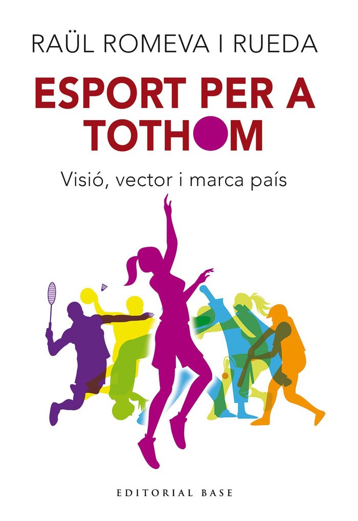ESPORT PER A TOTHOM, de ROMEVA I RUEDA, RAUL | portada del libro