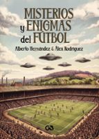 MISTERIOS Y ENIGMAS DEL FÚTBOL, de Alberto HernándezAlex Rodriguez | portada del libro