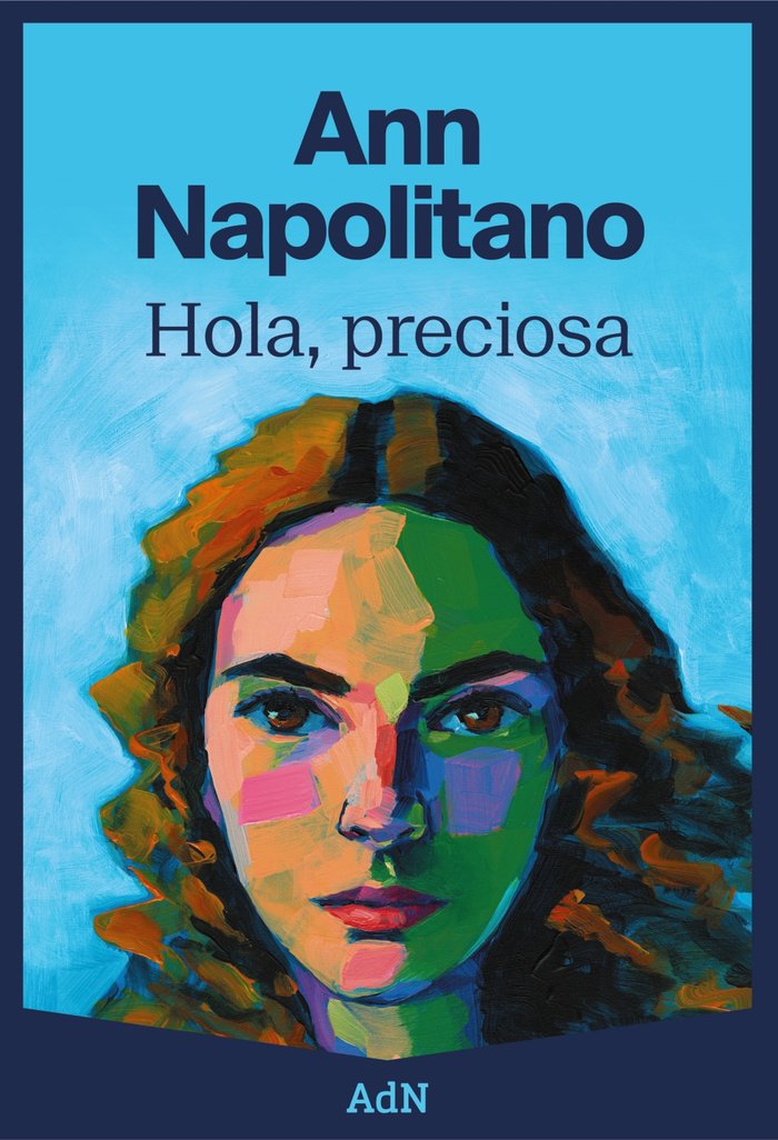 HOLA, PRECIOSA, de NAPOLITANO, ANN | portada del libro