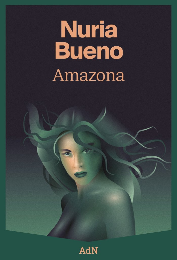 AMAZONA, de BUENO, NURIA | portada del libro