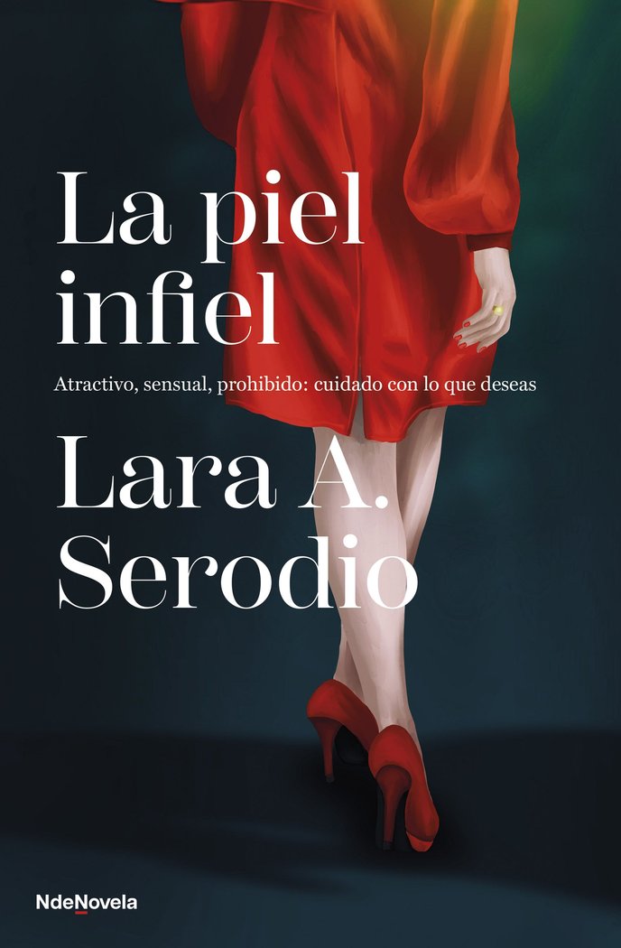 LA PIEL INFIEL, de LARA A. SERODIO | portada del libro