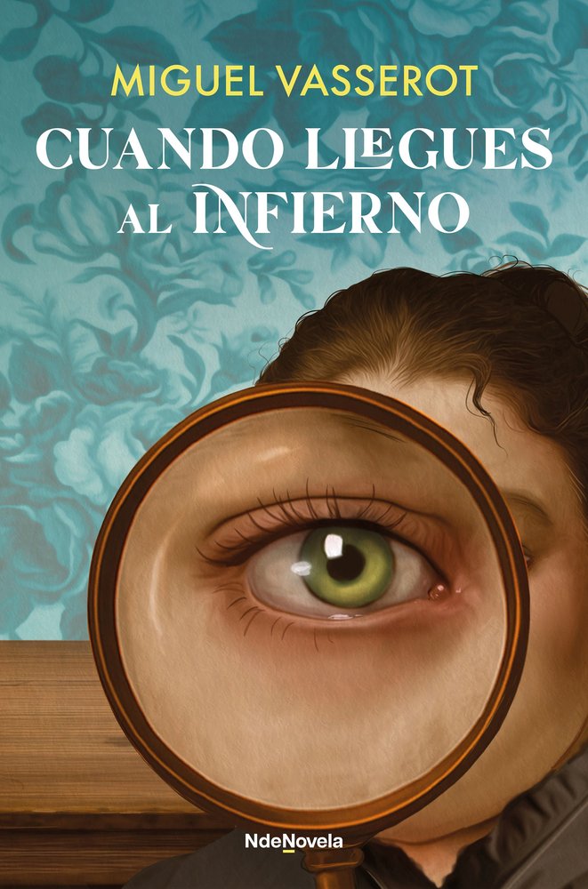 Cuando llegues al infierno, de MIGUEL VASSEROT | portada del libro
