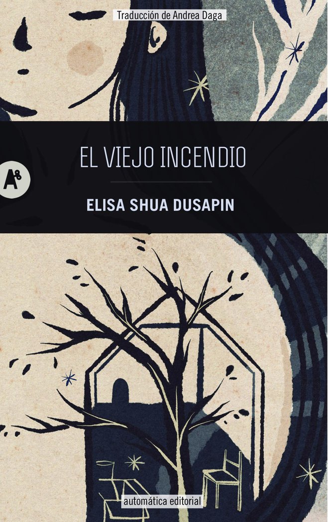 El viejo incendio, de DUSAPIN, ELISA SHUA | portada del libro