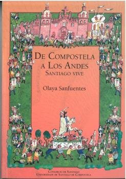 DE COMPOSTELA A LOS ANDES, de SANFUENTES, OLAYA | portada del libro