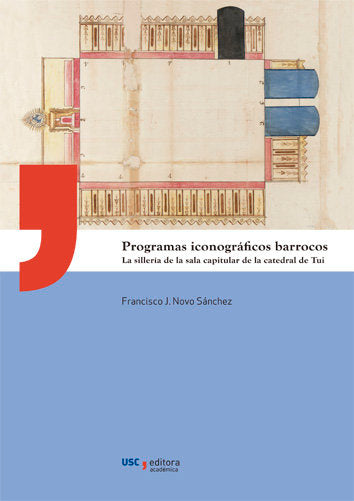 PROGRAMAS ICONOGRAFICOS BARROCOS LA SILLERIA DE LA SALA CAP, de NOVO SANCHEZ, FRANCISCO J. | portada del libro