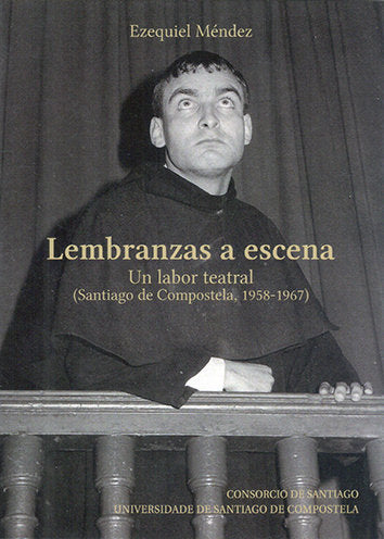 LEMBRANZAS A ESCENA, de EZEQUIEL MENDEZ VIDAL | portada del libro
