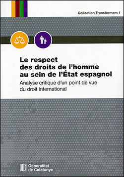 LE RESPECT DES DROITS DE LHOMME AU SEIN DE L'ETAT ESPAGNOL, de JORDANA SANTIAGO, MIRENTXU | portada del libro