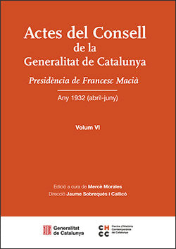 ACTES DEL CONSELL DE LA GENERALITAT DE CATALUNYA VOL VI | portada del libro