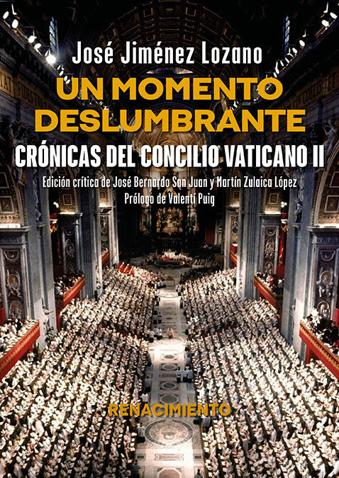 UN MOMENTO DESLUMBRANTE. CRONICAS DEL CONCILIO VATICANO II, de JIMENEZ LOZANO, JOSE | portada del libro