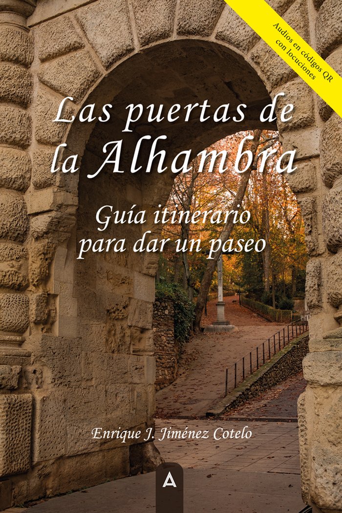 Las puertas de la Alhambra, de , Jiménez Cotelo, Enrique J. | portada del libro