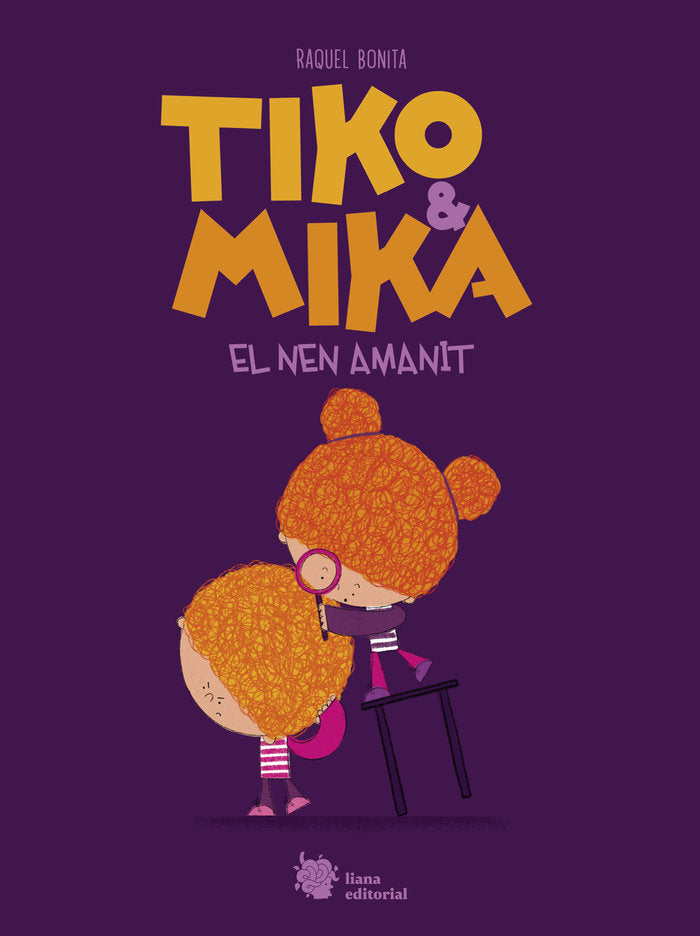 TIKO Y MIKA EL NEN AMANIT, de BONITA, RAQUEL | portada del libro