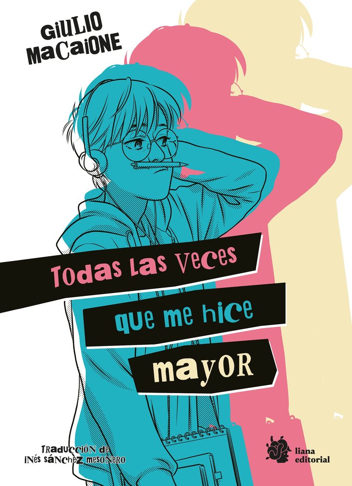 Todas las veces que me hice mayor, de MACAIONE | portada del libro