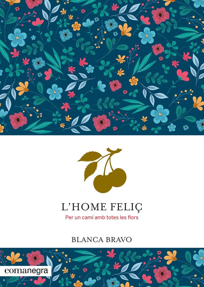 L'HOME FELIÇ, de BRAVO, BLANCA | portada del libro