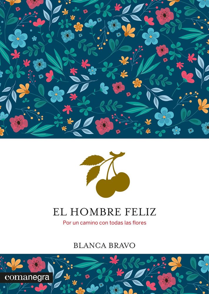 EL HOMBRE FELIZ, de BRAVO, BLANCA | portada del libro