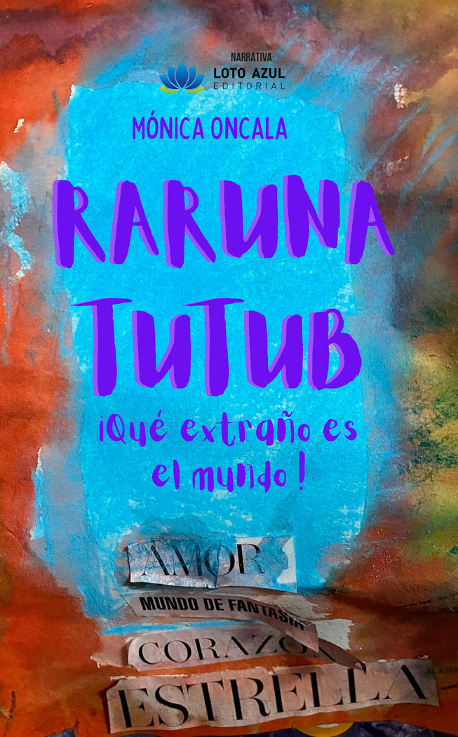 Raruna Tutub, de , Oncala Gil, Mónica | portada del libro