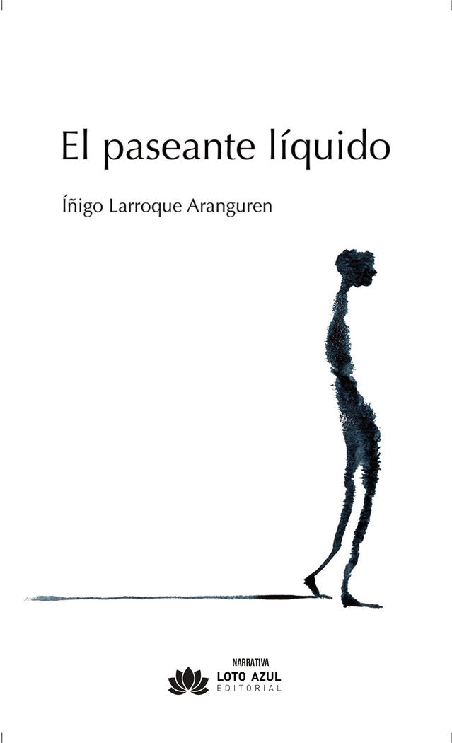 El paseante líquido, de Larroque Aranguren, Iñigo | portada del libro