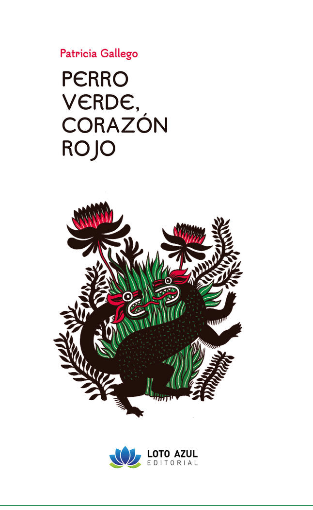 Perro verde, corazón rojo, de Gallego Villar, Patricia | portada del libro