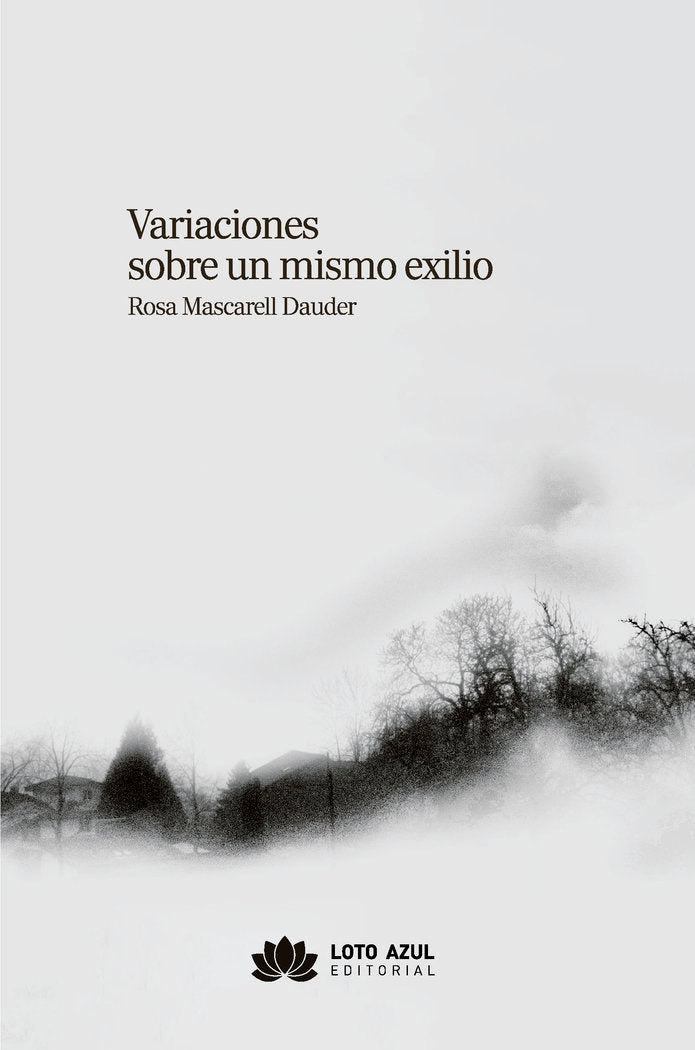 Variaciones sobre un mismo exilio, de Mascarell Dauder, Rosa | portada del libro