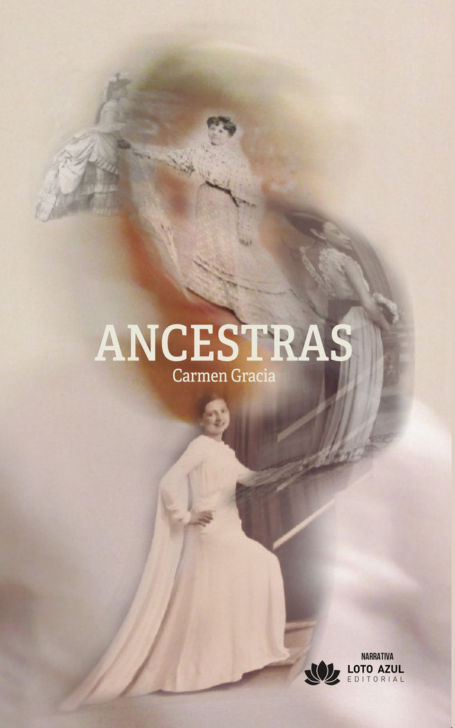 Ancestras, de Gracia, Carmen | portada del libro