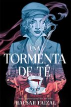 UNA TORMENTA DE TE  2ｦED, de Hafsah Faizal | portada del libro