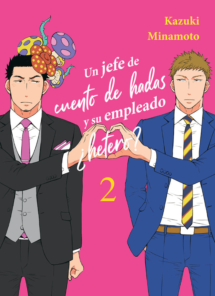 UN JEFE DE CUENTO DE HADAS Y SU EMPLEADO HETERO 2, de MINAMOTO,KAZUKI | portada del libro