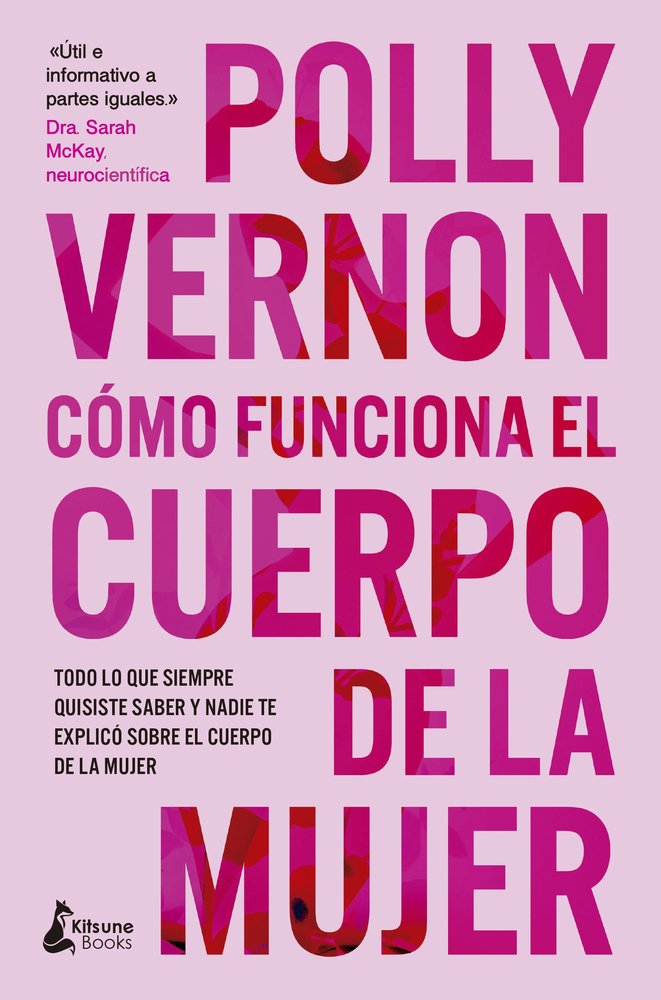 COMO FUNCIONA EL CUERPO DE LA MUJER, de VERNON, POLLY | portada del libro