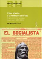Pablo Iglesias y la fundación del PSOE, de ANTONIO ELORZA DOMINGUEZ | portada del libro