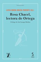 Rosa Chacel, lectora de Ortega, de Varios autores | portada del libro